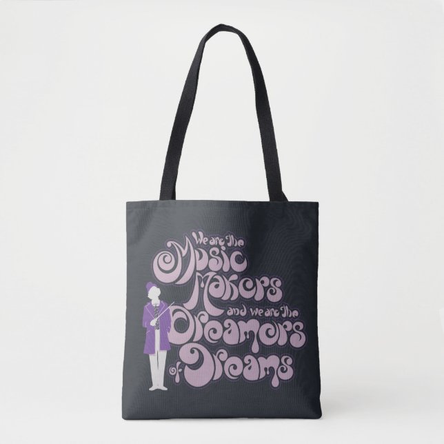 Willy Wonka - Music Makers, Dreamers of Dreams Tote Bag (Front)