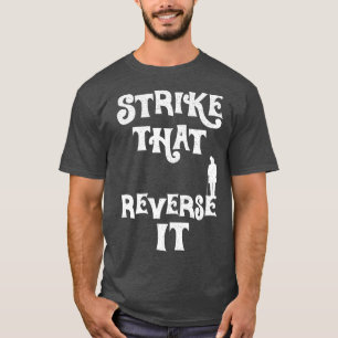 Willy Wonka Strike That Reverse It White Distresse T-Shirt