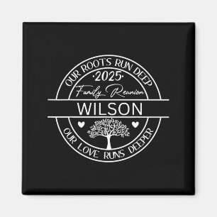 Wilson Family Reunion Our Roots Run Deep Magnet