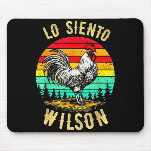Wilson lo siento vintage chicken meme mouse pad