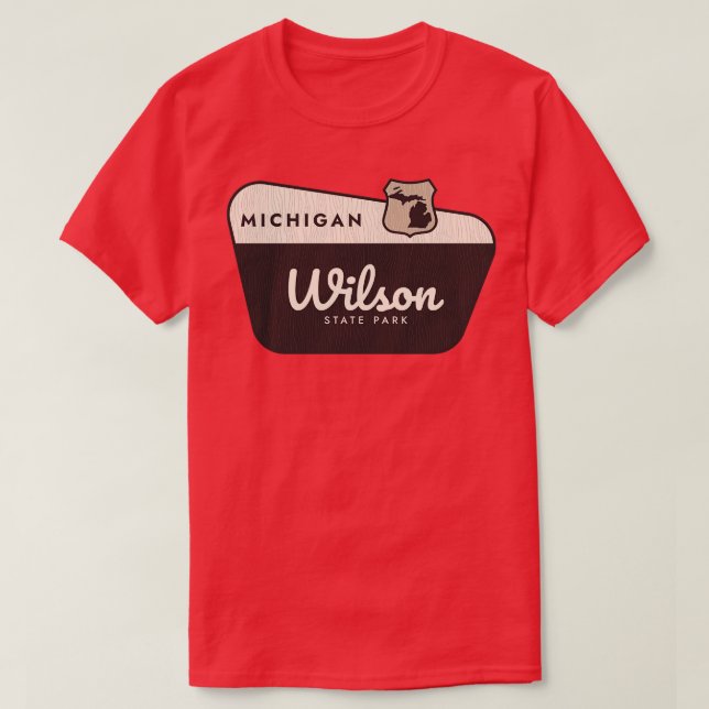 Wilson State Park Michigan Welcome Sign T-Shirt (Design Front)