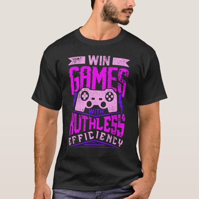 WIN GAMES WITH RUTHLESS EFFICIENCY Expert Gaming M T-Shirt (Front)