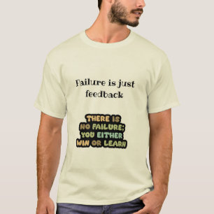Win or Learn. No Failure Mindset Motivational T-S T-Shirt