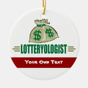 Win the Lottery! Funny Lottery Player's Ceramic Tree Decoration