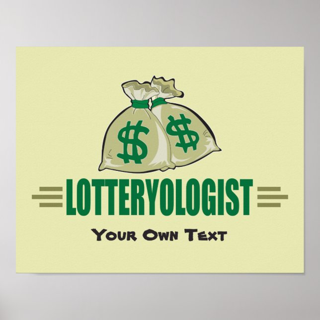 Win the Lottery! Funny Lottery Player's Poster (Front)