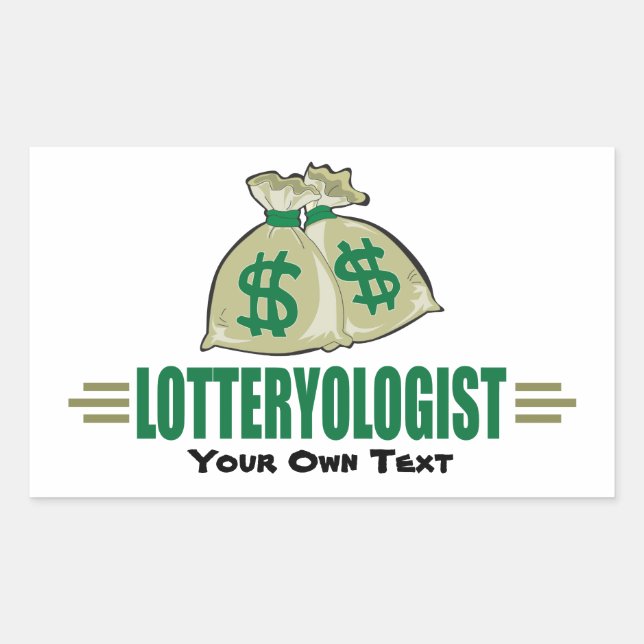 Win the Lottery! Funny Lottery Player's Rectangular Sticker (Front)
