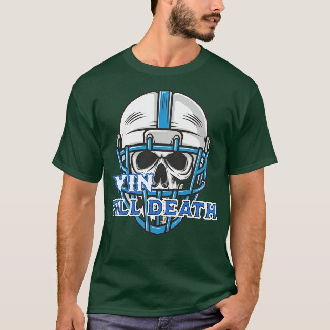 WIN TILL DEATH T-Shirt (Front)