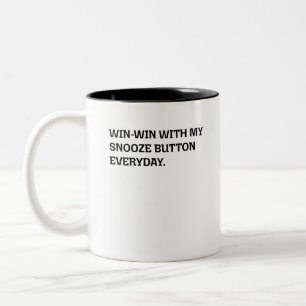 Win-Win Snooze Button Everyday Morning Humour Two-Tone Coffee Mug