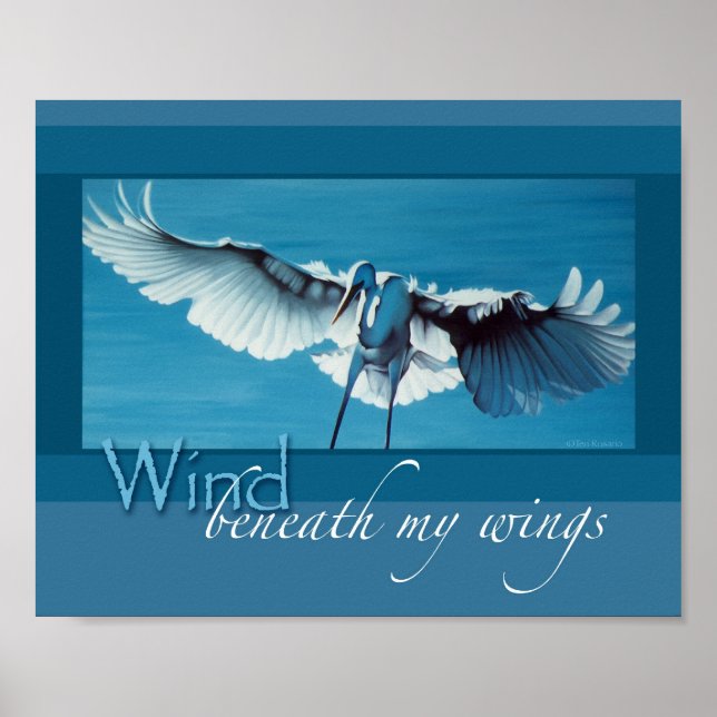 Wind beneath my wings 8 x 10 poster (Front)