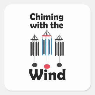 Wind Chimes Design Chiming with the Wind  Square Sticker