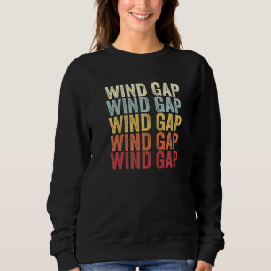 Wind Gap Pennsylvania Wind Gap PA Retro Vintage Te Sweatshirt