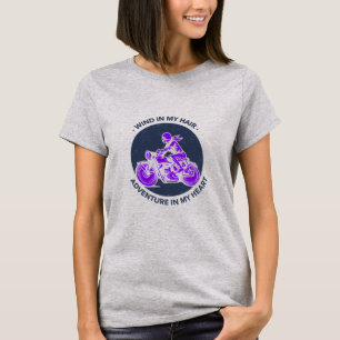 Wind in My Hair, Adventure in My Heart Motorcycle T-Shirt