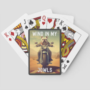 Wind in My Jowls : A Bulldog Riding a Motorcycle  Playing Cards