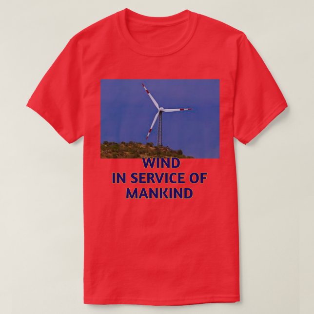 WIND IN SERVICE OF MANKIND T-Shirt (Design Front)