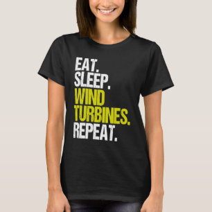 Wind Power Eat Sleep Wind Turbine Technician T-Shirt