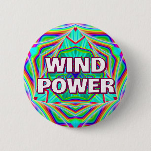 WIND POWER (you may change the words) 6 Cm Round Badge