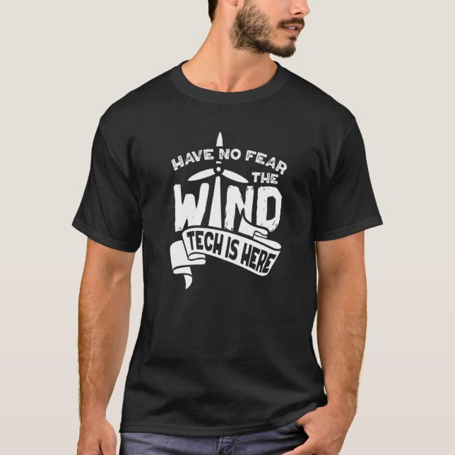 Wind Tech Is Here  Vertical Wind Power Turbine Tec T-Shirt (Front)