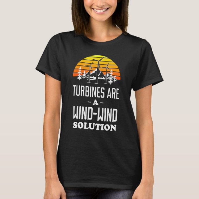 Wind-Wind Solution Energy Wind Turbine Technician T-Shirt (Front)