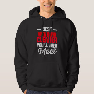 Window Cleaner Best Cleaning Hoodie