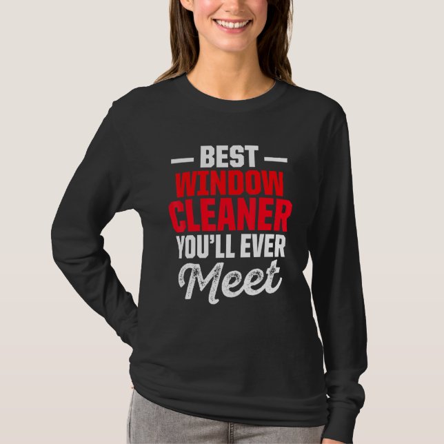 Window Cleaner Best Cleaning T-Shirt (Front)