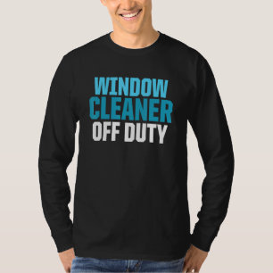 Window Cleaner Cleaning 17 T-Shirt