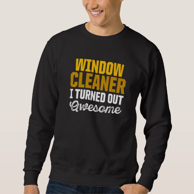 Window Cleaner   Cleaning     7 Sweatshirt (Front)