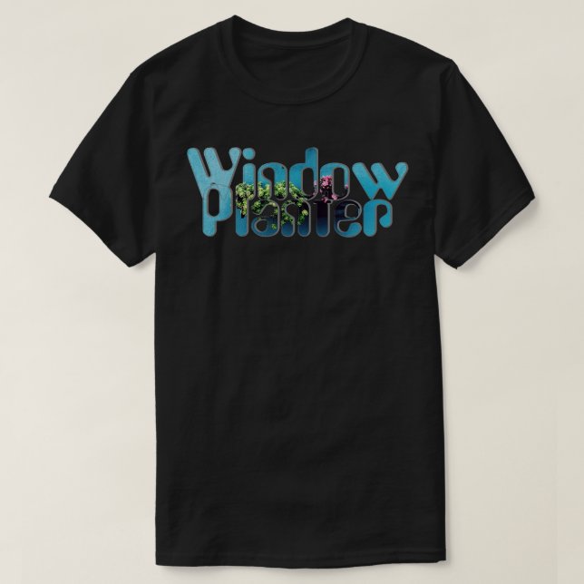 Window Planter T-Shirt (Design Front)
