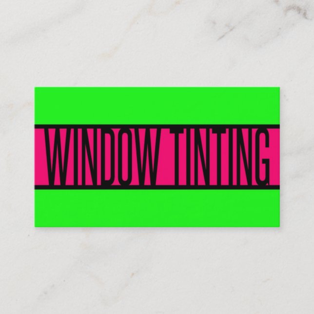 Window Tinting Neon Green and Hot Pink Business Card (Front)