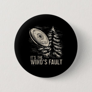 Winds Fault, Funny Vintage Disc Golf _1 6 Cm Round Badge