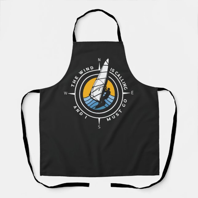 Windsurf, the wind is calling and I must go Apron (Front)