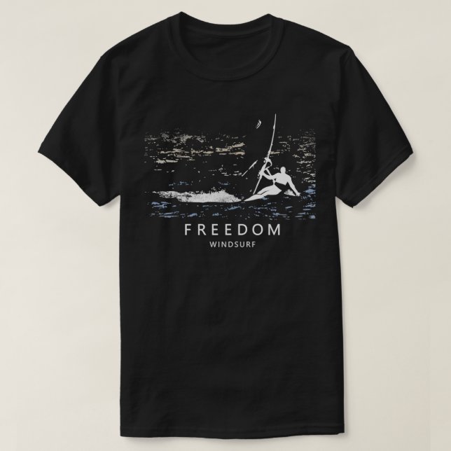 Windsurfing FREEDOM Windsurfer Planing over Ocean  T-Shirt (Design Front)