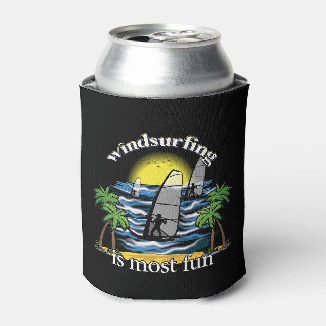 Windsurfing Is Most Fun Can Cooler (Can Front)