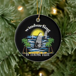 Windsurfing Is Most Fun Ceramic Ornament