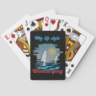 Windsurfing Is My Life Style Playing Cards