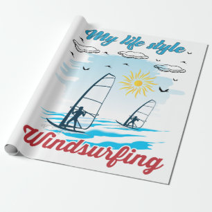 Windsurfing Is My Life Style Wrapping Paper