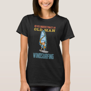 Windsurfing Sailing Surfing Sea Saying 9 T-Shirt