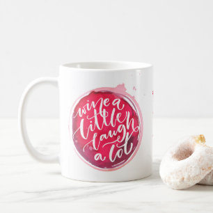 Wine a Little Laugh A Lot Personalised Coffee Mug
