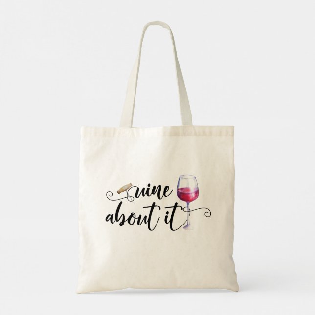 Wine About it Tote Bag (Back)
