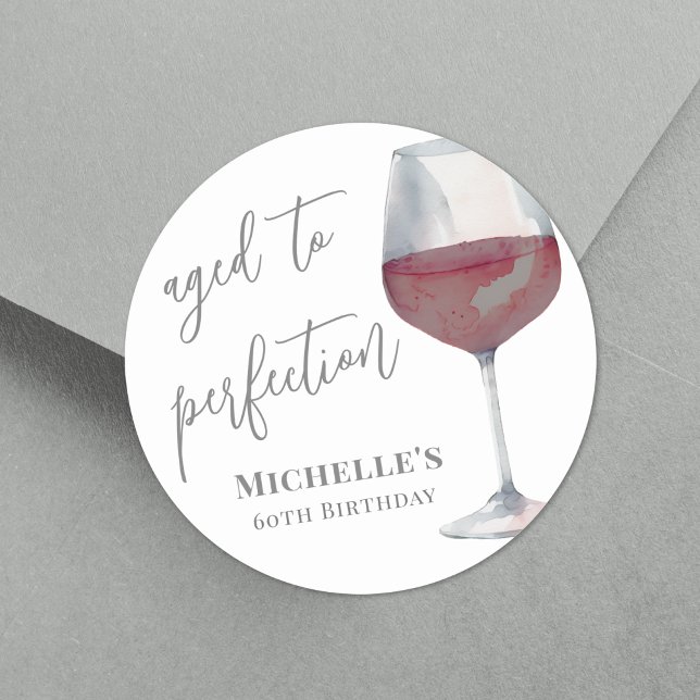 Wine Aged To Perfection Birthday Classic Round Sticker (Wine Aged To Perfection Birthday Classic Round Sticker)