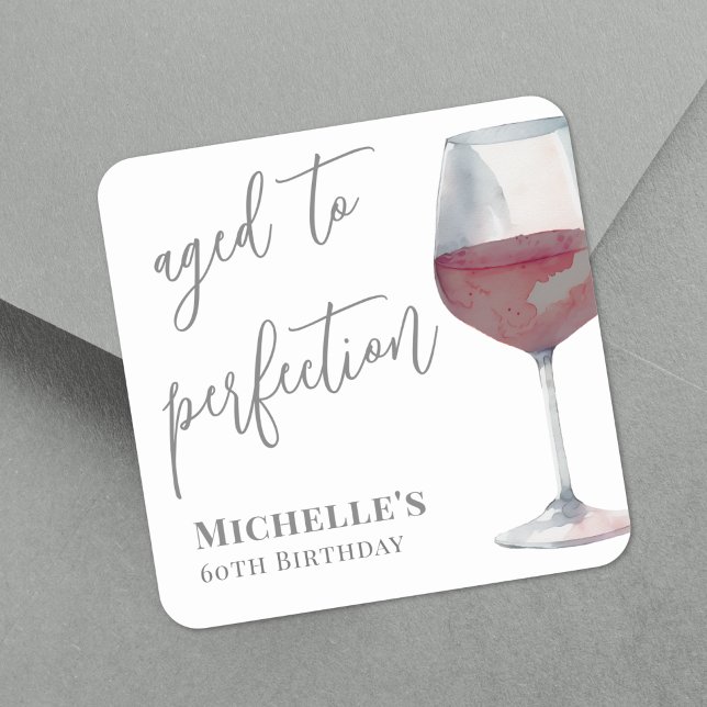 Wine Aged To Perfection Birthday Square Sticker (Wine Aged To Perfection Birthday Square Sticker )