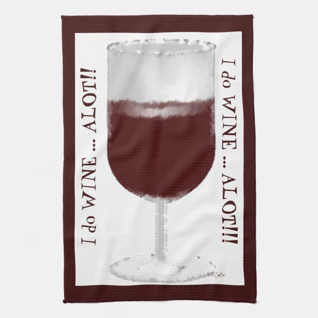 Wine Alot Tea Towel (Vertical)