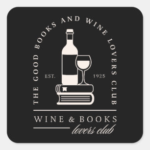 Wine and book lovers funny reading club black square sticker