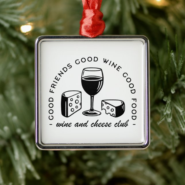 Wine and cheese lovers club metal ornament (Tree)