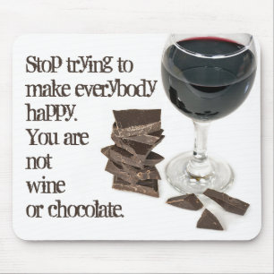 Wine and Chocolate Quote Mouse Pad