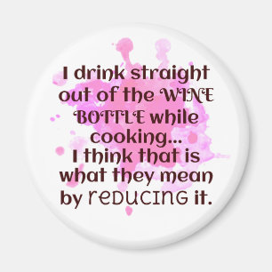 Wine and Cooking Joke Gift FUNNY Red and Pink Magnet