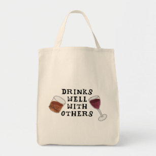 Wine and Liquor Drinks Well With Others Tote Bag