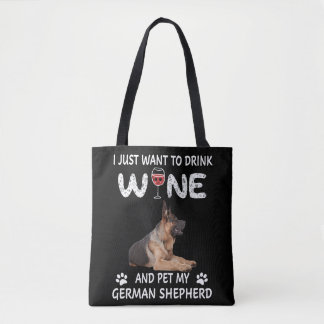 Wine And Pet My German Shepherd Tote Bag