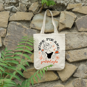Wine And Pie Thanksgiving Tote Bag