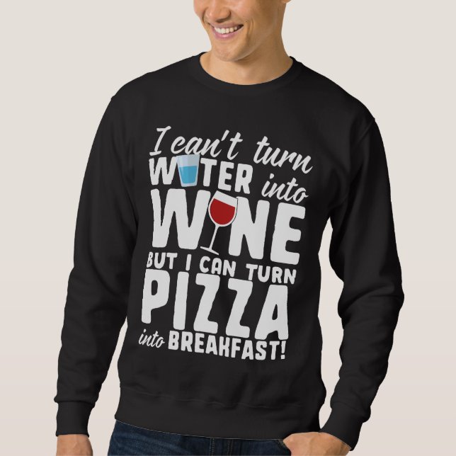 Wine And Pizza Sweatshirt (Front)