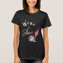 Wine and Shine Black Mom T-Shirt